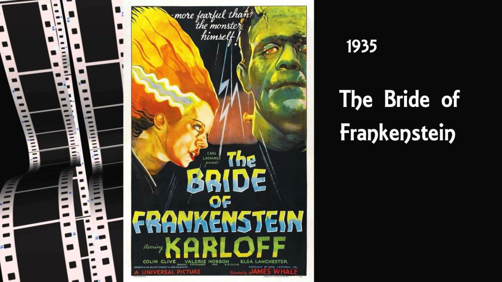 1935 – Bride of&nbsp;Frankenstein
