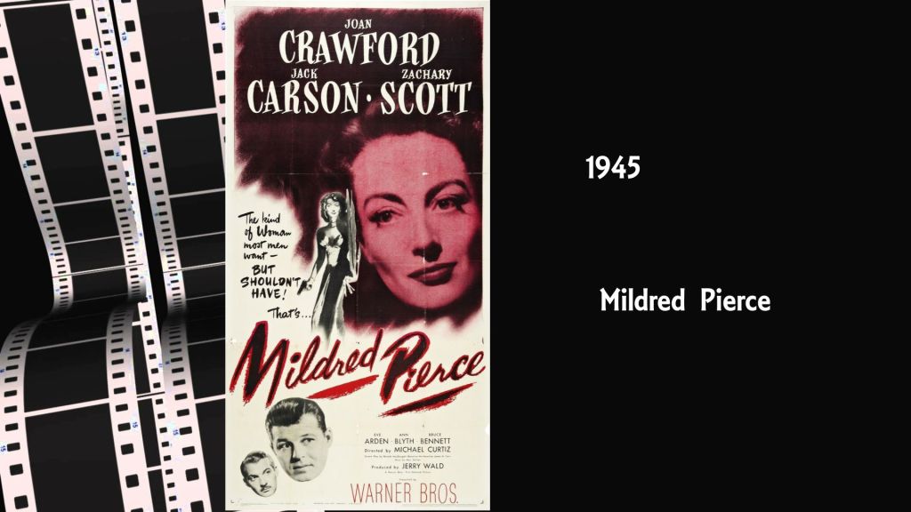 1945 – Mildred&nbsp;Pierce