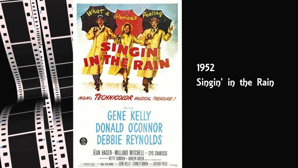 1952 – Singin’ in the&nbsp;Rain