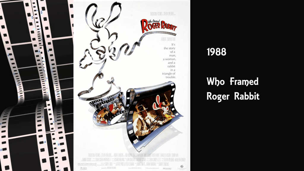 1988 – Who Framed Roger Rabbit