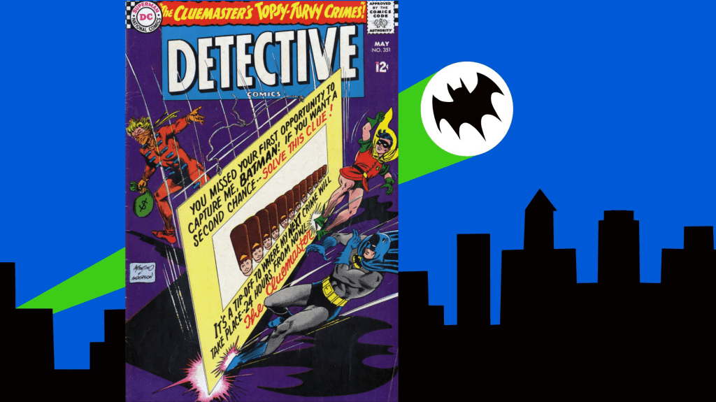 Issue 351 – “The Cluemaster’s Topsy-Turvy&nbsp;Crimes!”